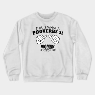 This is What A Proverbs 31 Woman Looks Like Crewneck Sweatshirt